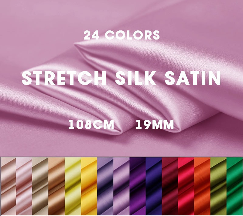 24 Multi Solid Colors 19 momme Stretch Silk Satin Fabric - 108cm wide by the Yard